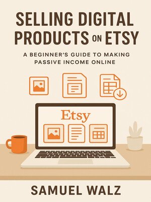 cover image of How to Sell Digital Products On Etsy